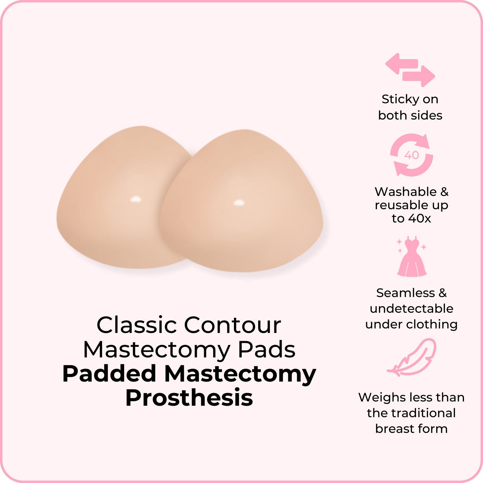 Classic Contour Mastectomy Pads (Pre-order now, ships Feb 24)